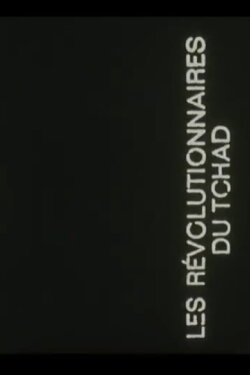 Les Révolutionnaires du Tchad (1970) Les Révolutionnaires du Tchad (1970)