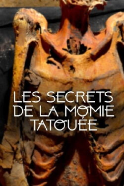 Les secrets de la momie tatouée (2012)