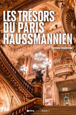 Les Trésors du Paris haussmannien (2022) Les Trésors du Paris haussmannien (2022)