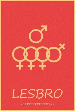 Lesbro: All My Friends Are Lesbians (2015) Lesbro: All My Friends Are Lesbians (2015)