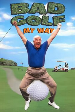 Leslie Nielsen's Bad Golf My Way (1994) Leslie Nielsen's Bad Golf My Way (1994)