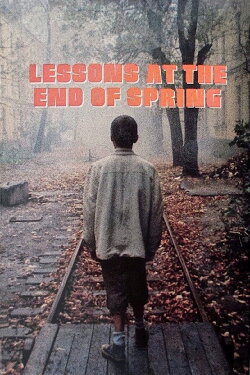 Lessons at the End of Spring (1990) Lessons at the End of Spring (1990)