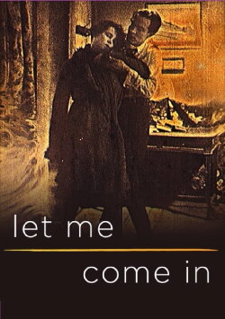 let me come in (2021) let me come in (2021)