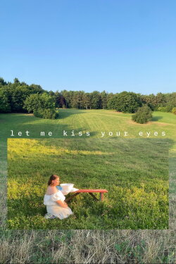 Let Me Kiss Your Eyes: How to Remember People from Dreams (2024) Let Me Kiss Your Eyes: How to Remember People from Dreams (2024)