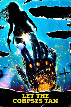 Let the Corpses Tan (2017) Let the Corpses Tan (2017)