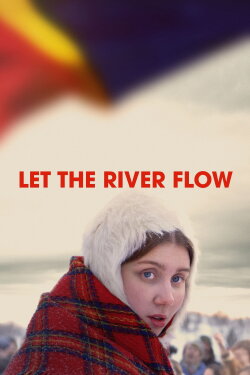 Let the River Flow (2023) Let the River Flow (2023)