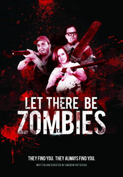 Let There Be Zombies (2014) Let There Be Zombies (2014)