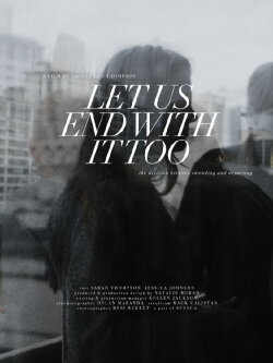 Let Us End With It Too (2016)
