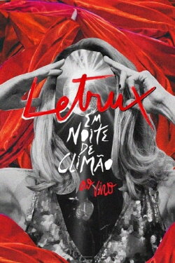 Letrux em Noite de Climão: Ao Vivo (2019)