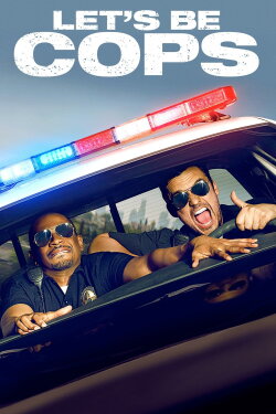 Let's Be Cops (2014) Let's Be Cops (2014)