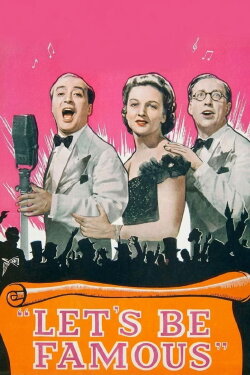 Let's Be Famous (1939) Let's Be Famous (1939)