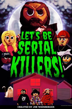 Let’s Be Serial Killers! (2022)