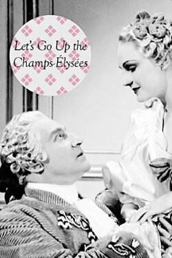Let’s Go Up the Champs-Élysées (1938) Let’s Go Up the Champs-Élysées (1938)
