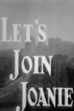 Let's Join Joanie (1950) Let's Join Joanie (1950)
