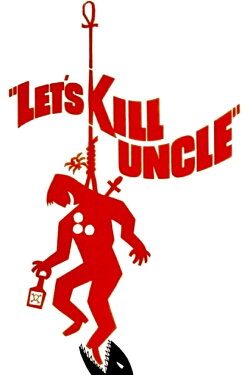 Let's Kill Uncle (1966) Let's Kill Uncle (1966)