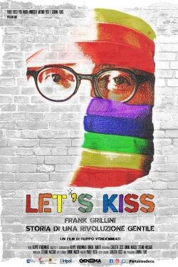 Let's Kiss: History of a Gentle Revolution (2021) Let's Kiss: History of a Gentle Revolution (2021)