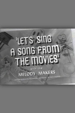 Let's Sing a Song from the Movies (1948) Let's Sing a Song from the Movies (1948)