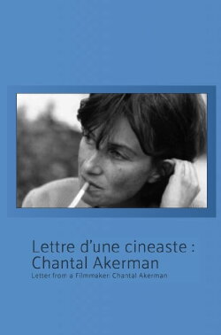 Letter from a Filmmaker: Chantal Akerman (1984) Letter from a Filmmaker: Chantal Akerman (1984)