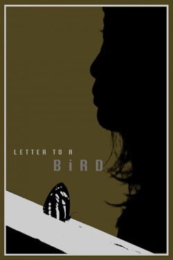 Letter to a Bird (2017) Letter to a Bird (2017)