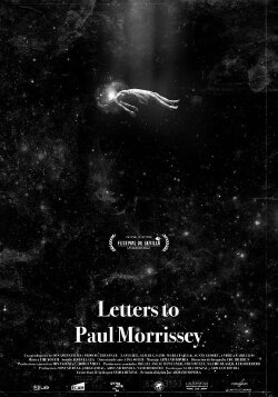 Letters to Paul Morrissey (2019) Letters to Paul Morrissey (2019)