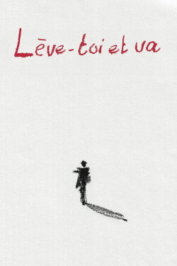 Lève-toi et va (2024) Lève-toi et va (2024)