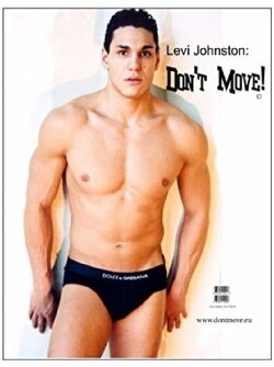 Levi Johnston: Don't Move! (2011)