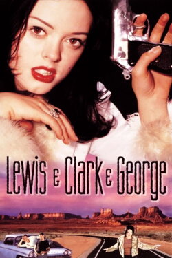 Lewis & Clark & George (1997) Lewis & Clark & George (1997)