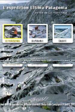 L'expédition Ultima Patagonia (2001) L'expédition Ultima Patagonia (2001)