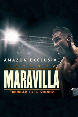 Leyenda Maravilla: Triunfar, caer, volver (2022) Leyenda Maravilla: Triunfar, caer, volver (2022)