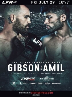LFA 137: Gibson vs. Amil (2022) LFA 137: Gibson vs. Amil (2022)