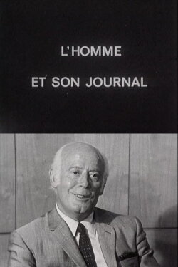 L’Homme et son journal (1967) L’Homme et son journal (1967)