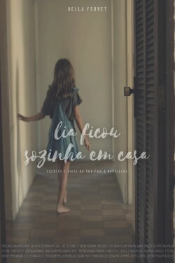 Lia Ficou Sozinha em Casa (2022) Lia Ficou Sozinha em Casa (2022)