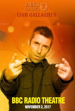 Liam Gallagher - BBC Radio 2 In Concert (2017) Liam Gallagher - BBC Radio 2 In Concert (2017)