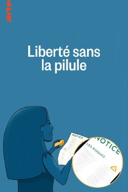 Liberté sans la pilule (2019) Liberté sans la pilule (2019)