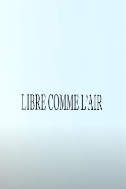 Libre comme l'air (2021)