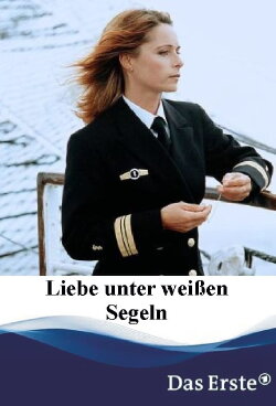 Liebe unter weißen Segeln (2001) Liebe unter weißen Segeln (2001)