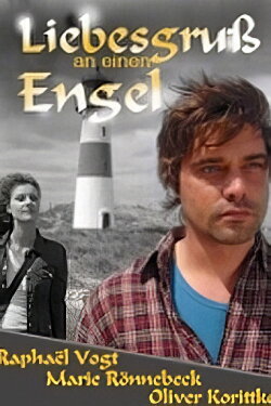 Liebesgruß an einen Engel (2008) Liebesgruß an einen Engel (2008)
