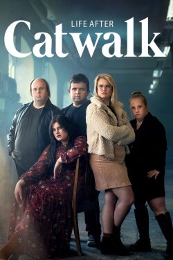 Life after Catwalk (2024) Life after Catwalk (2024)