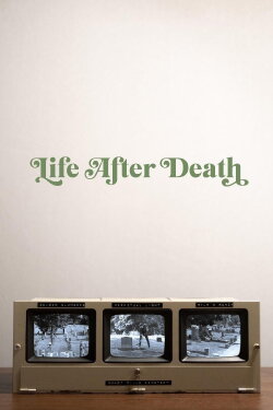 Life After Death (2019) Life After Death (2019)