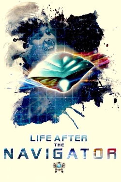 Life After The Navigator (2020) Life After The Navigator (2020)
