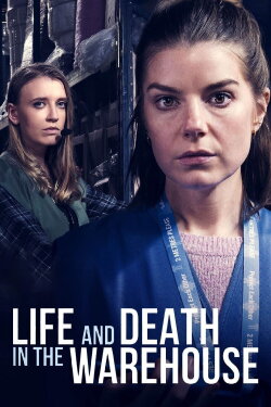 Life and Death in the Warehouse (2022) Life and Death in the Warehouse (2022)