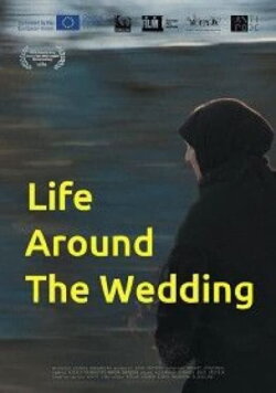 Life Around the Wedding (2020) Life Around the Wedding (2020)