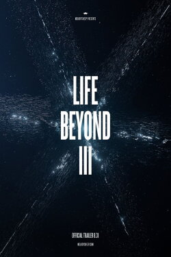 LIFE BEYOND III: In Search of Giants (2021) LIFE BEYOND III: In Search of Giants (2021)