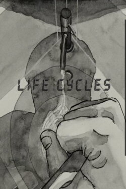 Life Cycles (2017)