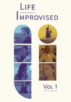 Life Improvised: Volume One (2022) Life Improvised: Volume One (2022)