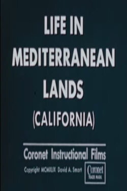 Life In Mediterranean Lands (California) (1949) Life In Mediterranean Lands (California) (1949)