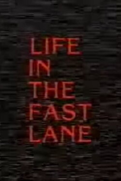 Life in the Fast Lane: The No M11 Story (1995) Life in the Fast Lane: The No M11 Story (1995)