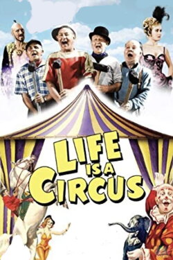 Life Is a Circus (1960) Life Is a Circus (1960)