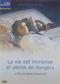 Life Is Boundless and Full of Dangers (1995) Life Is Boundless and Full of Dangers (1995)