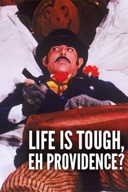 Life Is Tough, Eh Providence? (1972) Life Is Tough, Eh Providence? (1972)